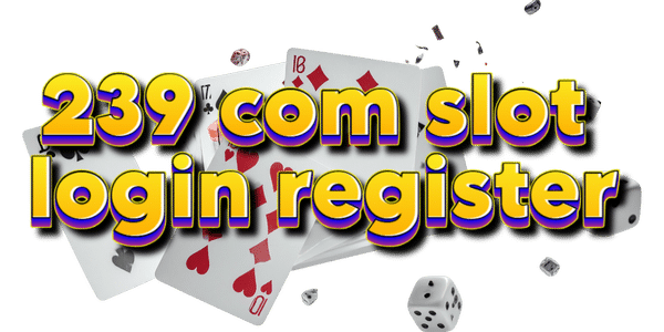 239 com slot login register logo